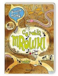 Opowiem Ci, Mamo, Co Robią Mrówki