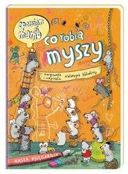 Nasza Księgarnia Opowiem ci, mamo, co robią myszy