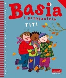 Basia i przyjaciele - Titi - Egmont